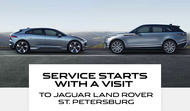 service starts with a visit to Jaguar Land Rover St. Petersburg