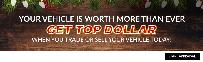 Your Vehicle is worth more than ever - Get Top Dollar