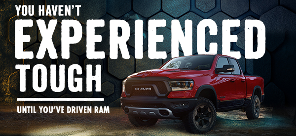 You Haven’t Experienced Tough, Until You’ve Driven RAM
