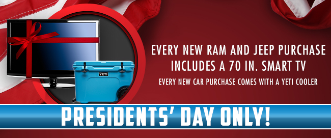 Every New RAM and Jeep Purchase includes a 70 in. Smart TV Every New Car Purchase includes a YETI Cooler