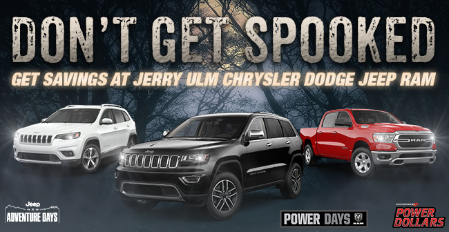 Don't Get Spooked, Get Savings At Jerry Ulm Chrysler Dodge Jeep Ram