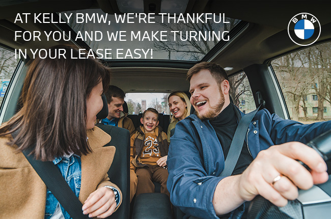 at Kelly BMW there's more to be thankful for, we make turning in your lease easy