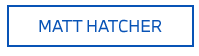 click to send email to Matt Hatcher to Request an appointment