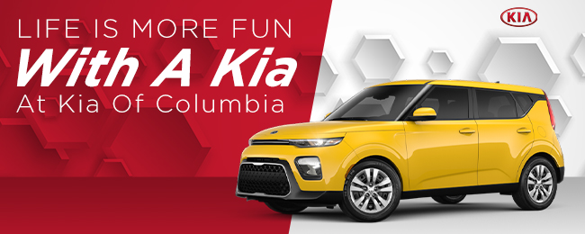 Life Is More Fun With A Kia At Kia Of Columbia