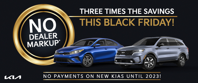 Three times the savings this black Friday - No Payments on new KIAs until 2023