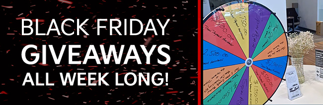 Black Friday Giveaways All month long!