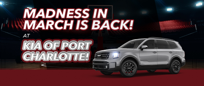 Madness in March is back at Kia of Port Charlotte