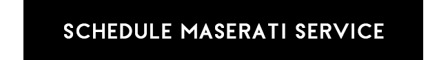Schedule Maserati Service