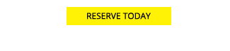 Reserve Today