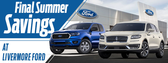  Final Summer Savings At Livermore Ford