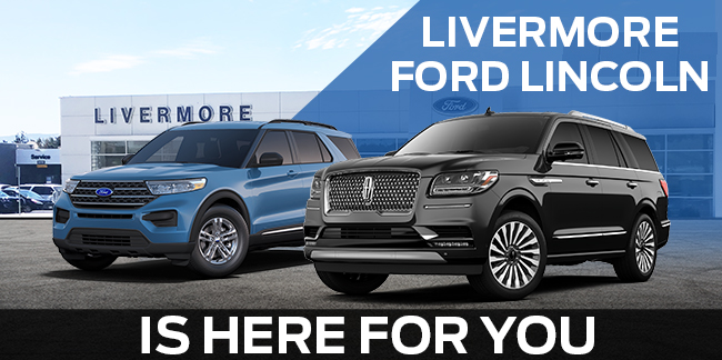 Livermore Ford Lincoln Is Here for You  