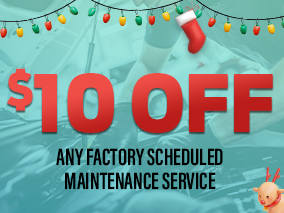 $10 off any factory scheduled maintenance