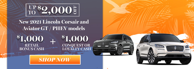 Up to $2,000 OFF on New 2021 Lincoln Corsair and Aviator GT / PHEV models