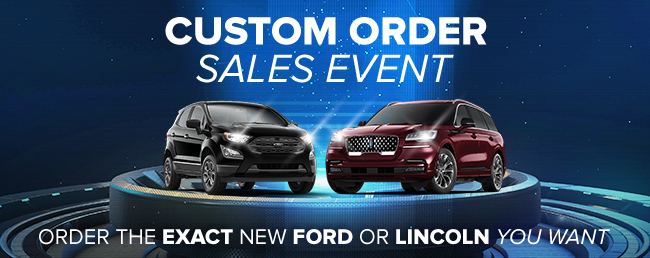 Ford Lincoln Custom Order Sales Event