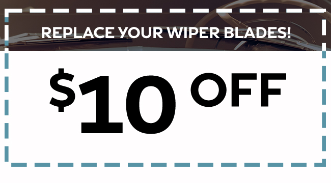 $10 off replacing wiper blades