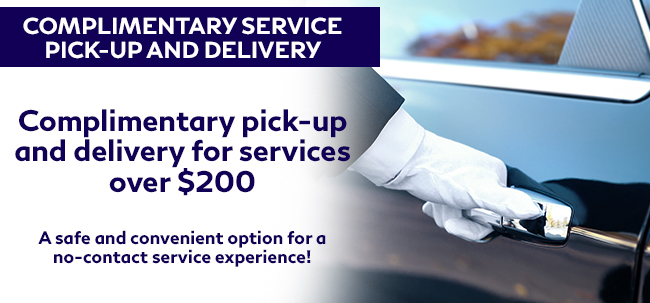 Complimentary Service Pick-Up and Delivery