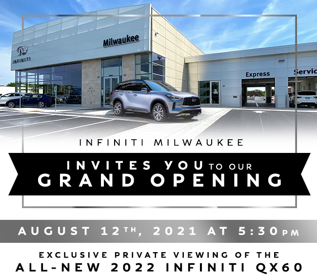 INFINITI Milwaukee Invites You To Our Grand Opening