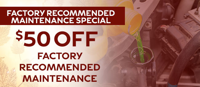 FACTORY RECOMMENDED MAINTENANCE SPECIAL