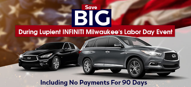 Save Big During Lupient INFINITI Milwaukee’s Labor Day Event