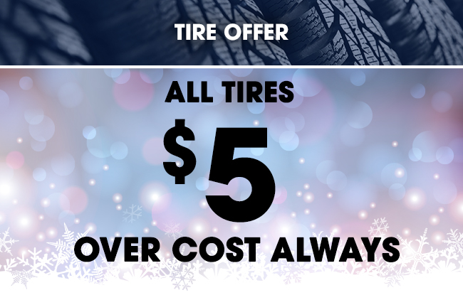 All Tires $5 Over Cost