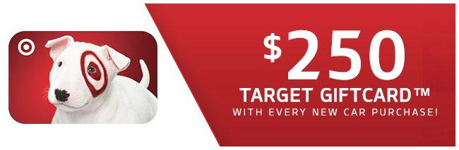 $250 Target GiftCard™ With Purchase Of Any New Vehicle