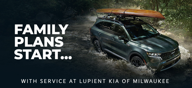 Family Plans start with service at Lupient KIA of Milwaukee