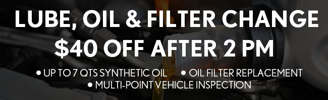 lube, oil & filter change $40 off after 2 pm