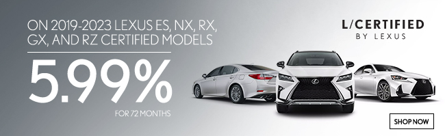 2019-2023 Lexus Es NX RX GX and RZ Certified Models 5.99 APR