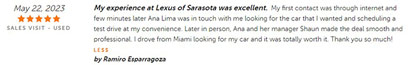 This was my first experience with Lexus or this dealership. Scott was my sales agent and he was very helpful and great to work with. The process was pretty simple and was not an all-day thing. I will definitely be back to work with them in the future. -by sara28