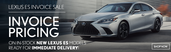 invoice pricing on in-stock New Lexus ES models, ready for immediate delivery