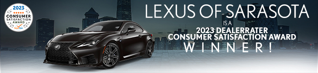 Lexus of Sarasota is a 2023 Dealerrater Consumer Satisfaction Award Winner