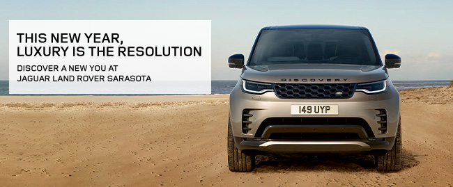 this year luxury is the resolution. Discover a new you at Jaguar Land Rover Sarasota