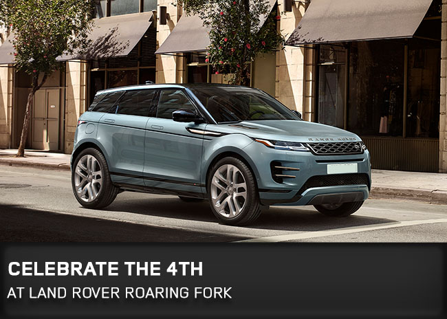 Celebrate The 4th At Land Rover Roaring Fork