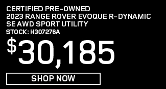 Certified Pre-Owned 	2023	Range Rover Evoque 	R-Dynamic SE AWD Sport Utility