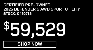 Certified Pre-Owned 2025 Defender S AWD Sport Utility offer