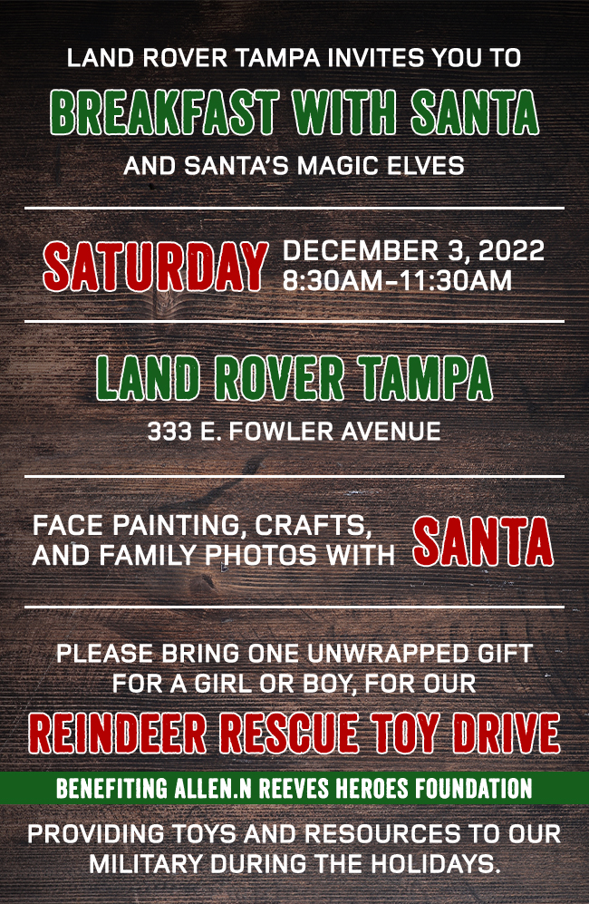 Land Rover Tampa invites you to Breakfast with Santa abd Santas Magic Elves