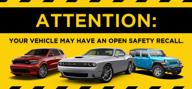 Attention: your vehicle may have an open safety recall