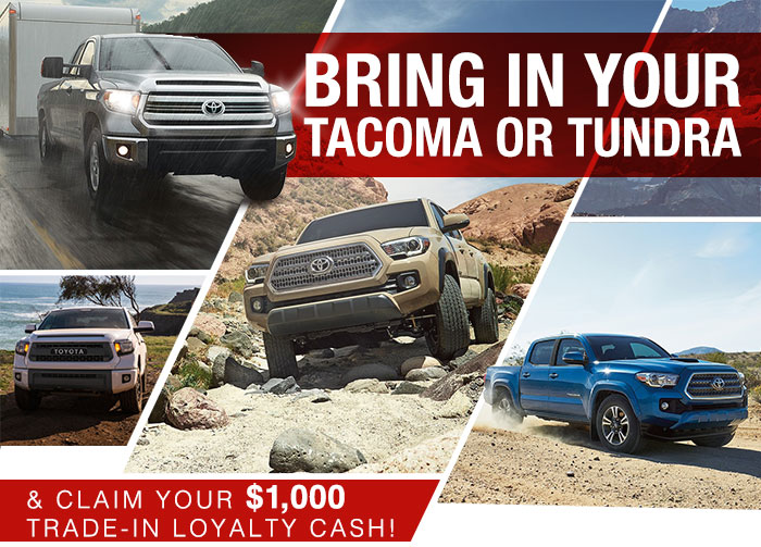 Bring In Your Tacoma Or Tundra