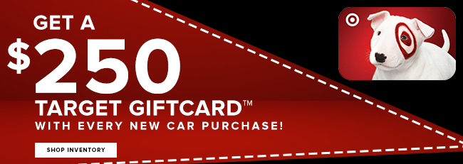 $250 Target Gift Card With Purchase Of Any New Vehicle
