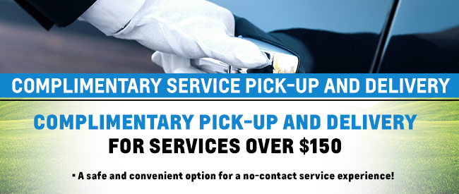 Complimentary Service Pick-Up and Delivery