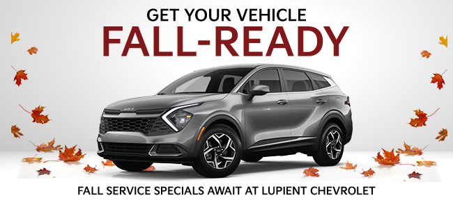 make sure your ride is fall ready, service with Lupient Chevrolet