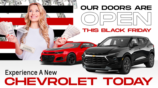 Our doors are open this Black Friday - Experience A New Chevrolet Today