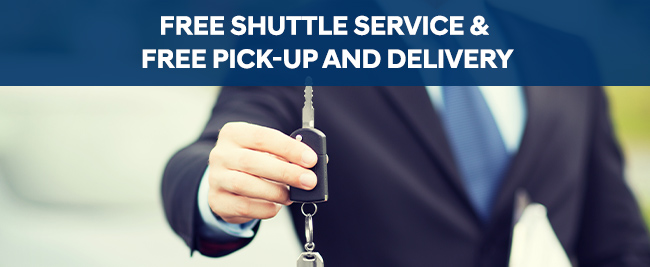 Free shuttle service & Free pick-up and delivery