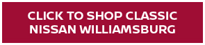 Click to shop Classic Nissan Williamsburg