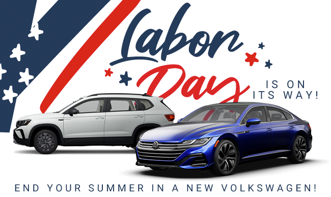 Labor Day is on its way - End your Summer in a new Volkswagen