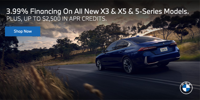 Special financing incentives on X3, X5 and 5-Series models