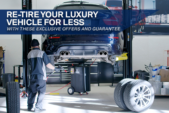 Re-Tire Your Luxury Vehicle For Less