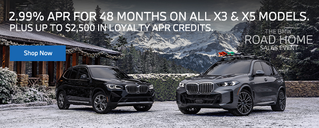 APR for 48 months on all X3 and X5 modles - the BMW Road Home Sales Event