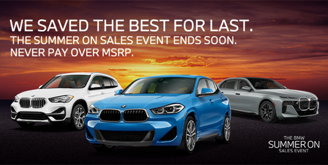 We Saved the best for last. The Summer on sales event ends soon. Never pay over MSRP