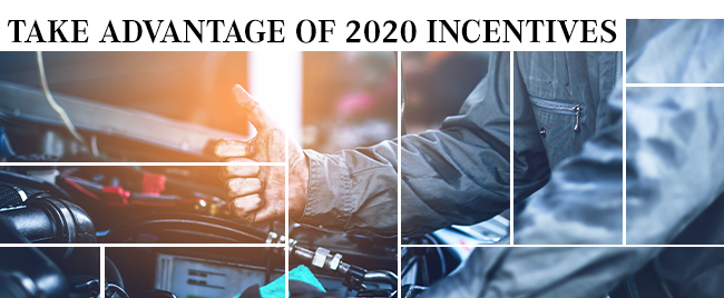 Take Advantage Of 2020 Incentives